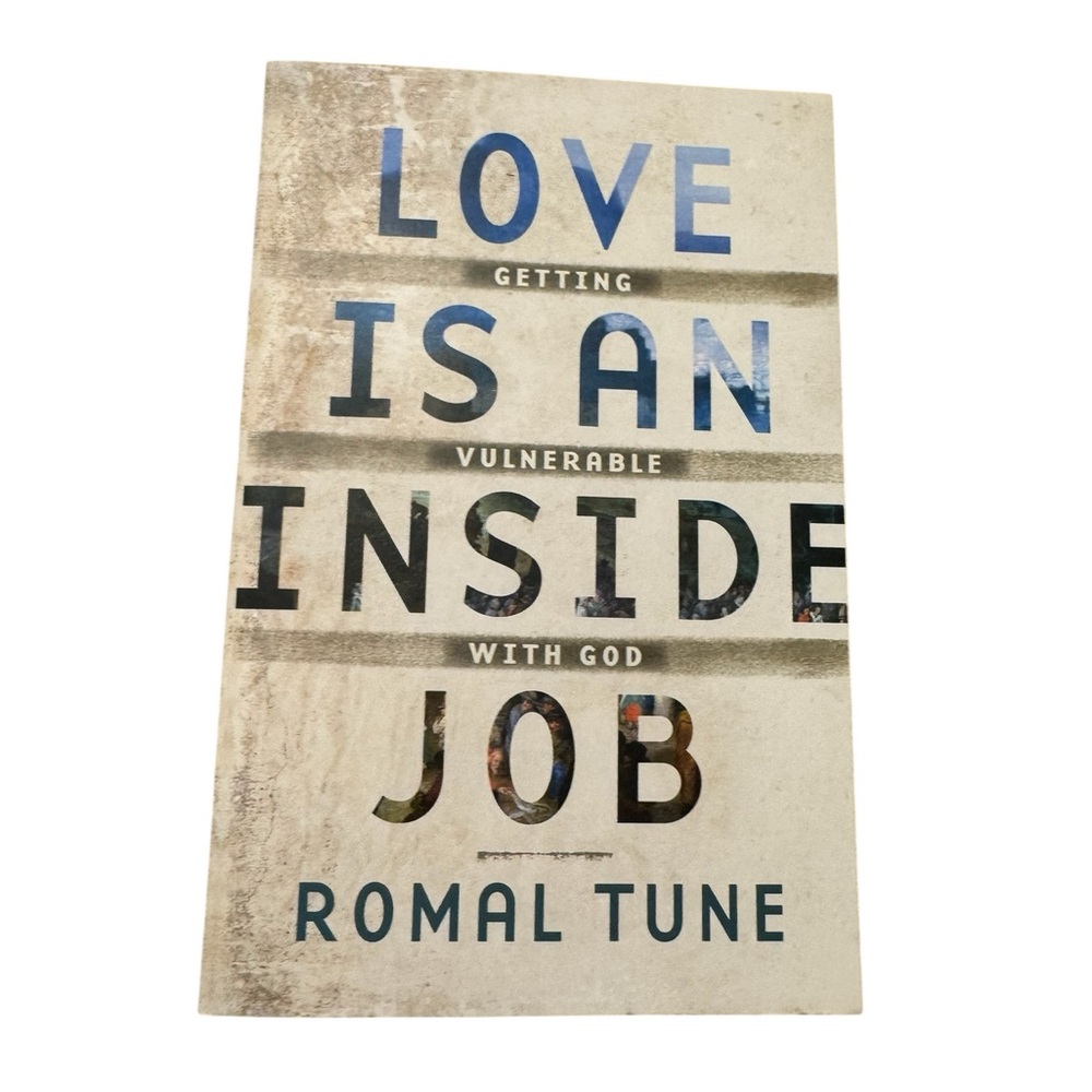 Love Is an Inside Job Book by Romal Tune New Book